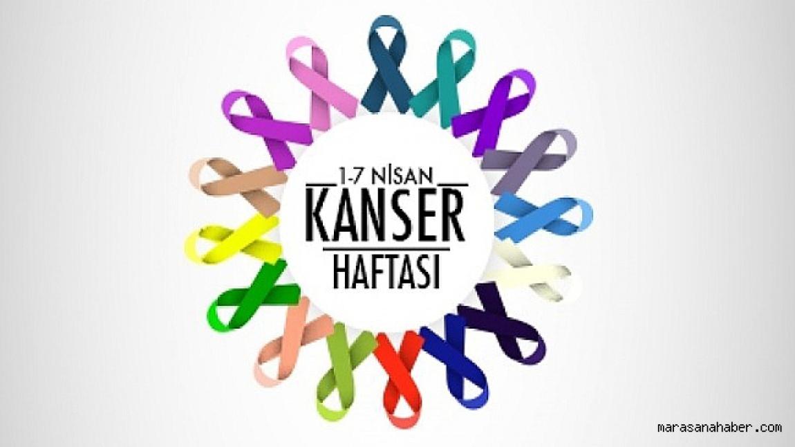1-7 NİSAN KANSER HAFTASI