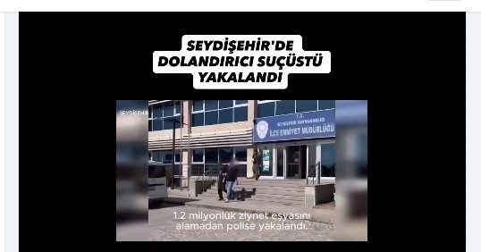 SEYDİŞEHİR'DE DOLANDIRICI SUÇÜSTÜ YAKALANDI