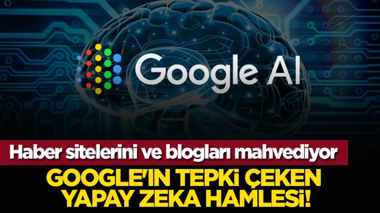 Dijital Medyada "Yapay Zeka" Alarmı: Google’ın Yeni Hamlesi Yayıncıları Tehdit Ediyor!