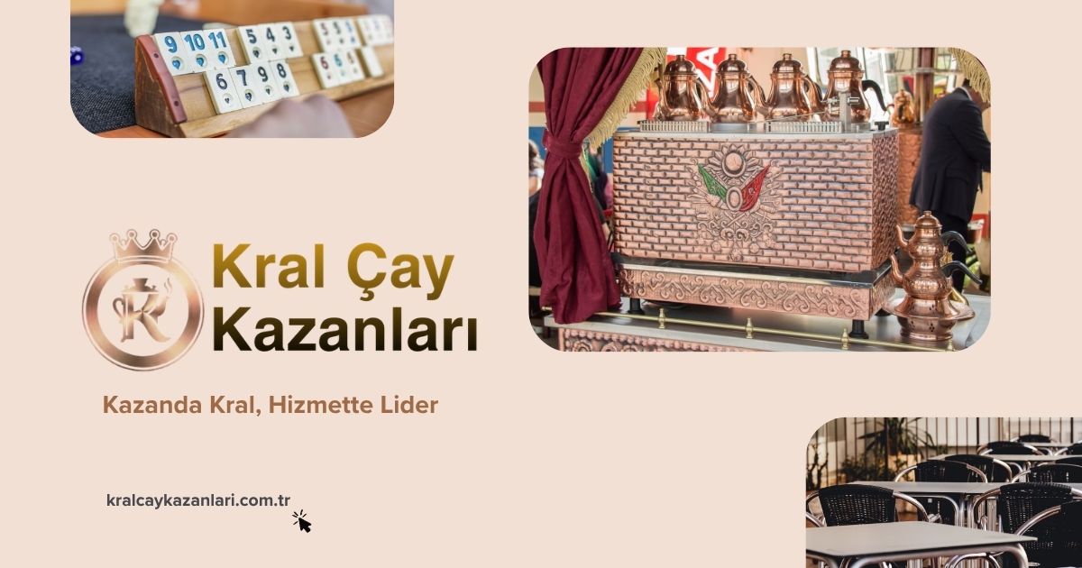 Kahvehane ve Kafelerin Kalbi: Kral Çay Kazanları ile Kesintisiz ve Ekonomik Hizmet