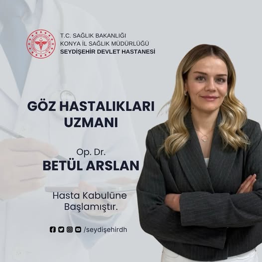 Seydişehir Devlet Hastanesi’nde Yeni Dönem: Göz Hastalıkları Uzmanı Göreve Başladı