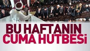 HAFTANIN  HUTBESİ ;ÇOCUKLARIMIZIN ÜZERİMİZDE HAKKI VAR