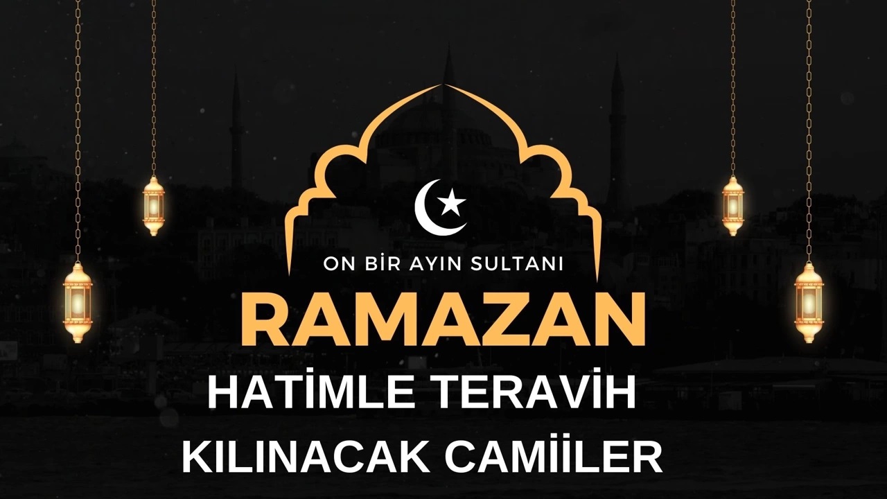 SEYDİŞEHİRDE HATİMLE TERAVİH KILINACAK CAMİLER
