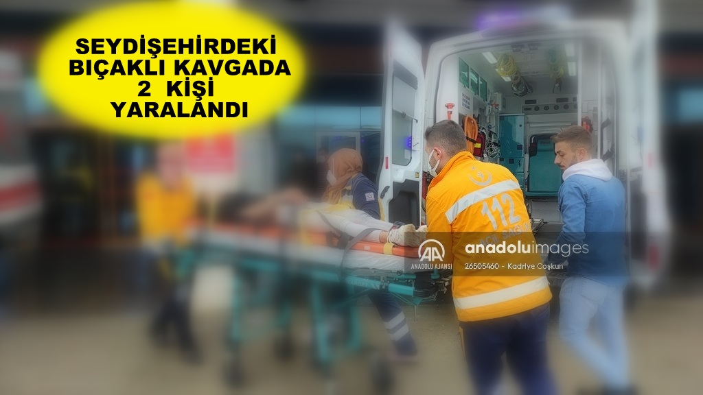 Seydişehir'de bıçaklı kavgada iki kişi yaralandı