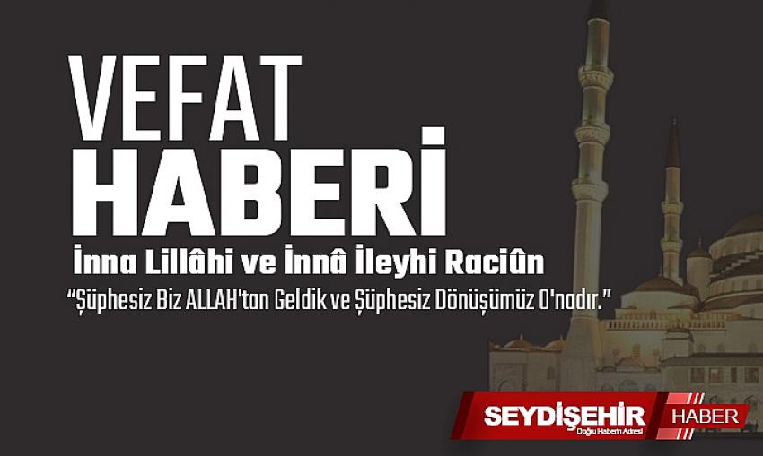 VEFAT HABERİ:AYDIN AİLESİNİN ACI   GÜNÜ