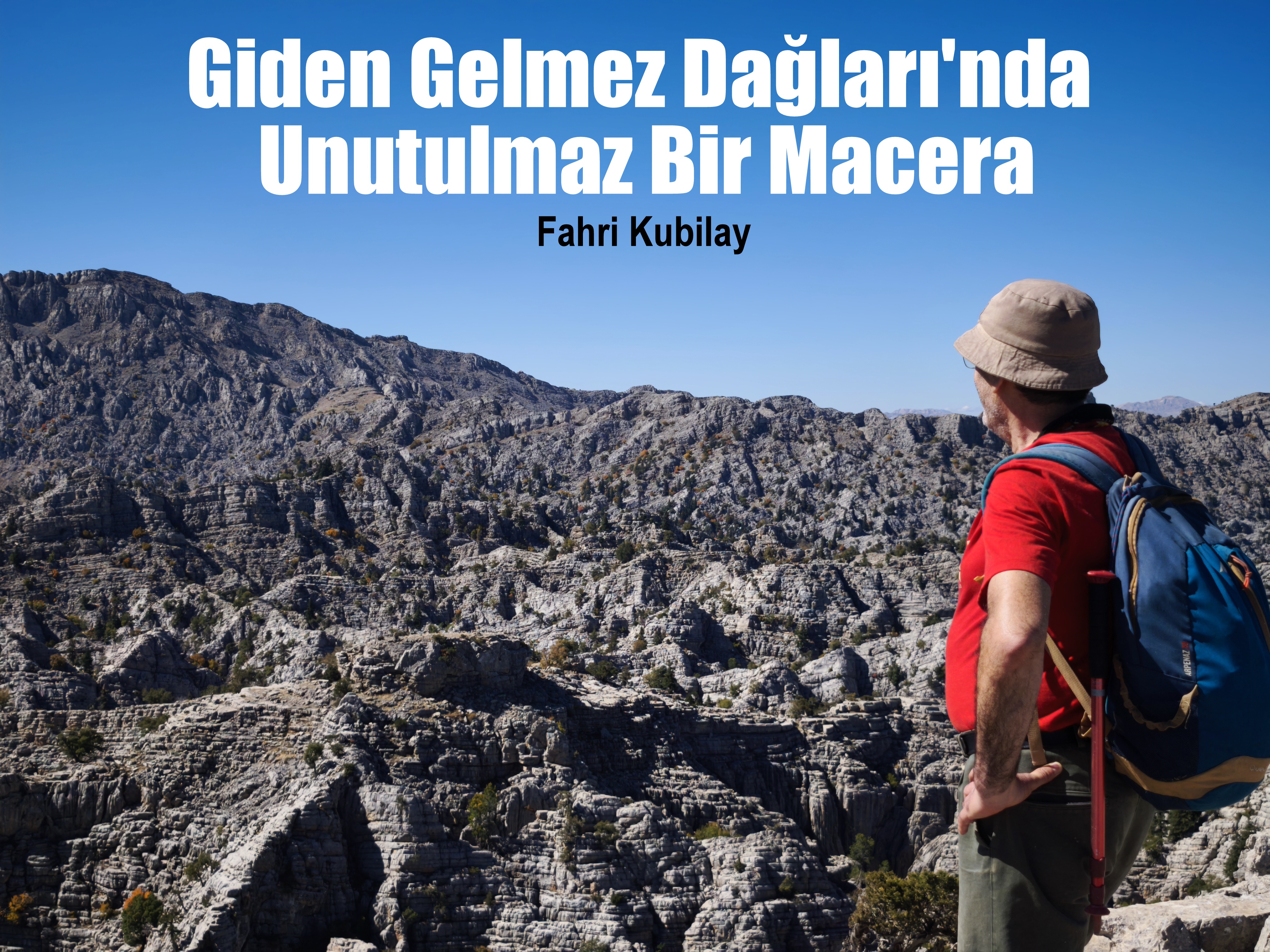 Giden Gelmez Dağları'nda Unutulmaz Bir Macera