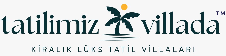 TATİLDE ÖZGÜRLÜĞÜN ANAHTARI: KİRALIK VİLLA DENEYİMİ