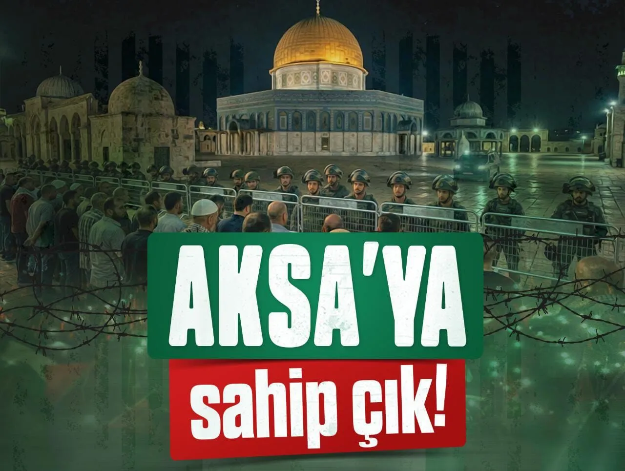 Aksa’ya Sahip Çık!