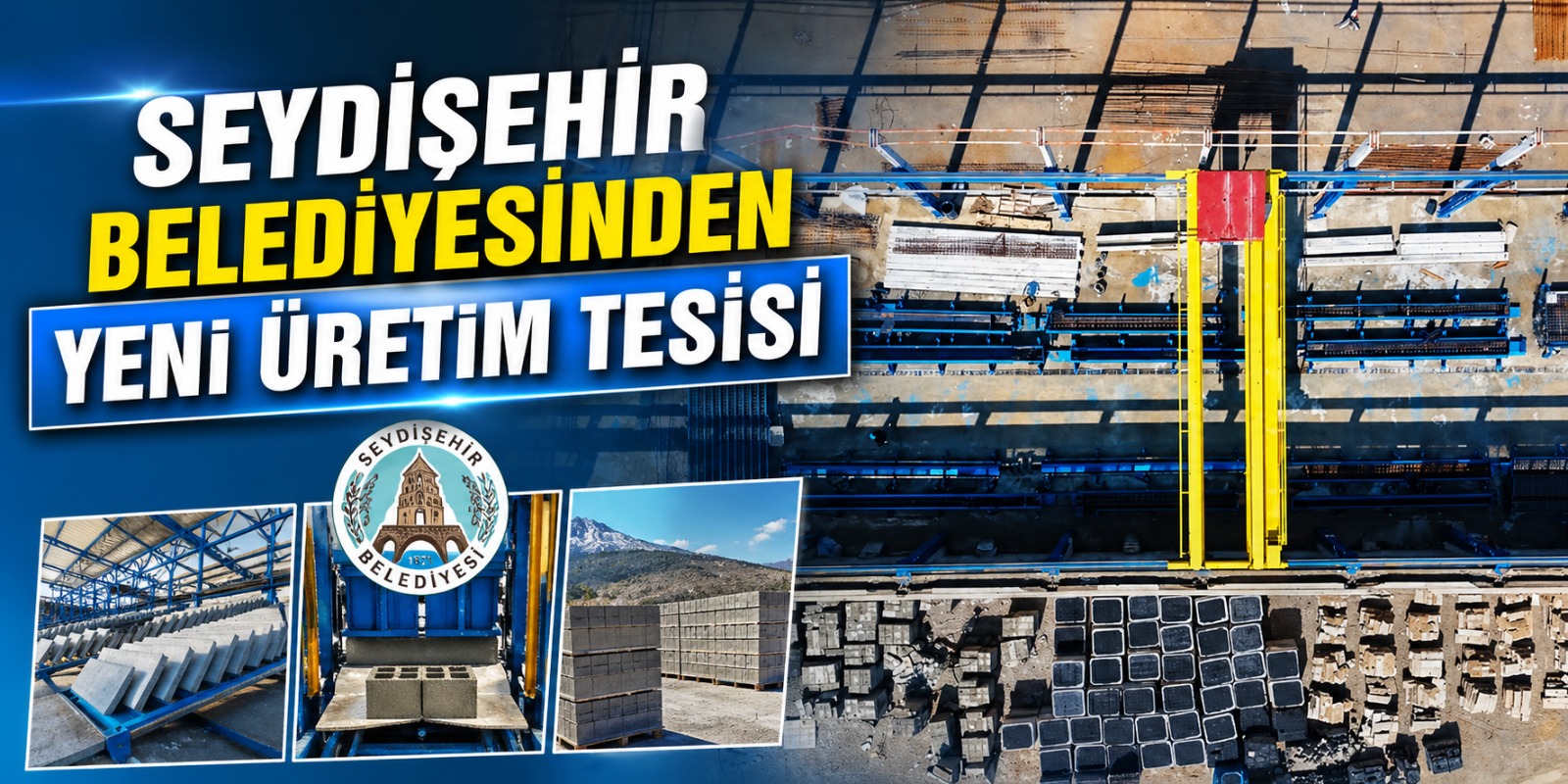 SEYDİŞEHİR BELEDİYESİNDEN YENİ ÜRETİM TESİSİ 