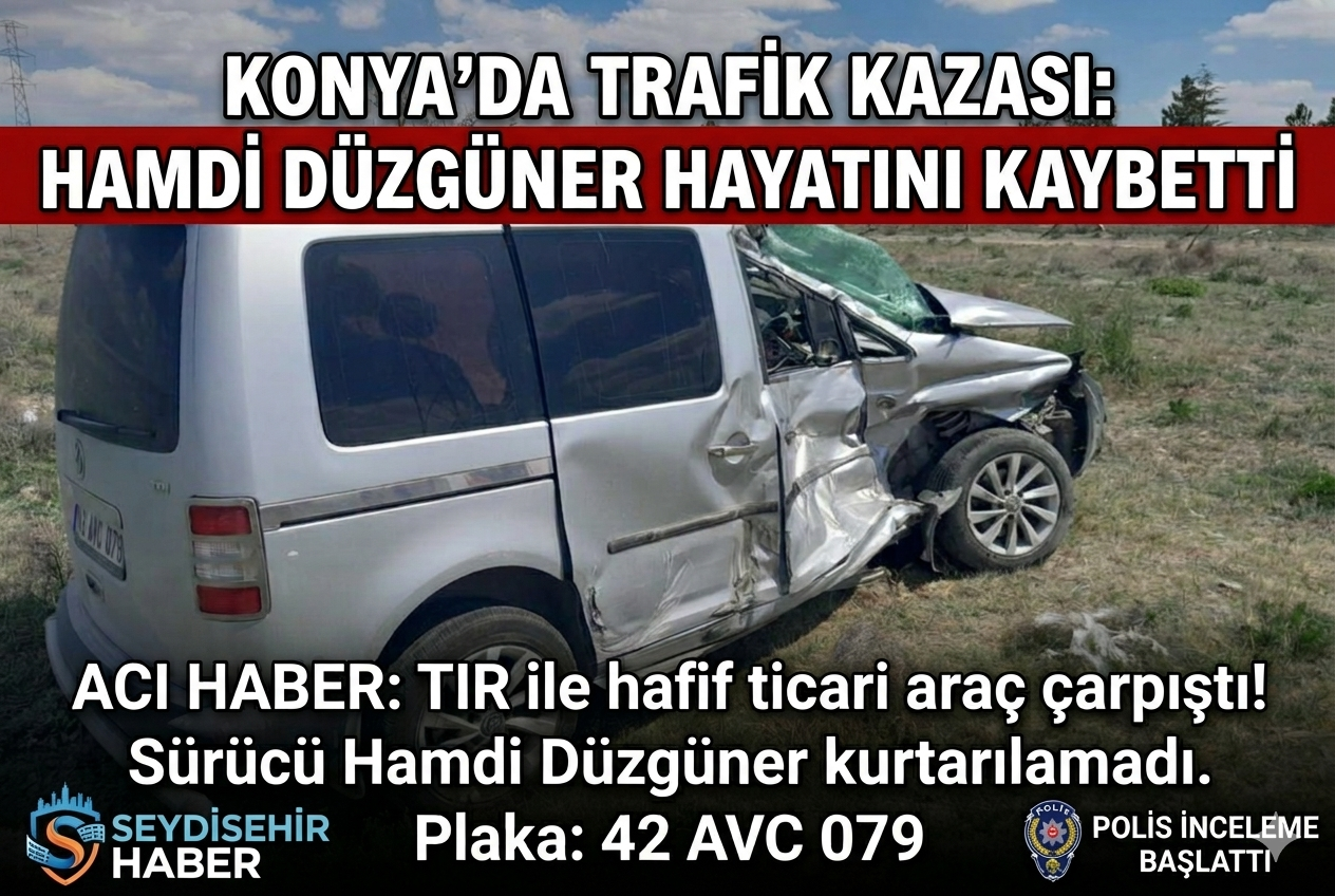 Konya’da Trafik Kazası: Hamdi Düzgüner Hayatını Kaybetti