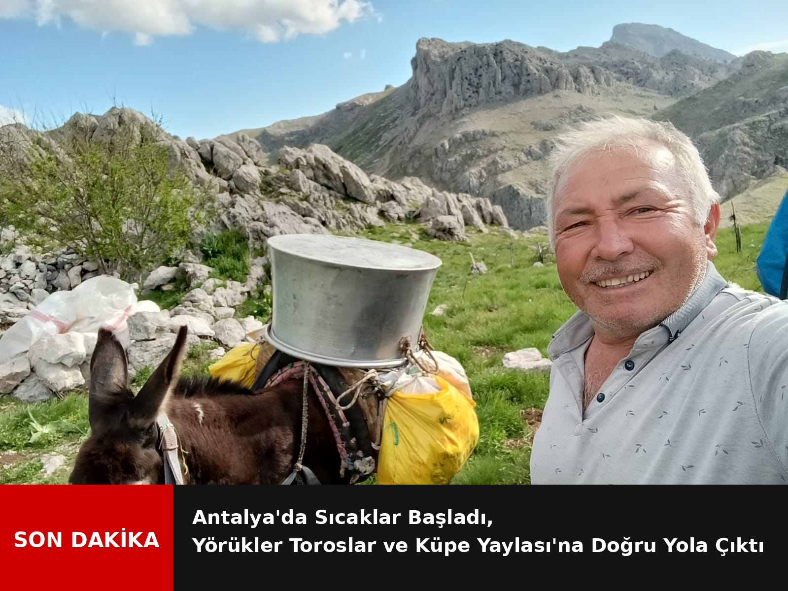 Antalya'da Sıcaklar Başladı, Yörükler Toroslar ve Küpe Yaylası'na Doğru Yola Çıktı
