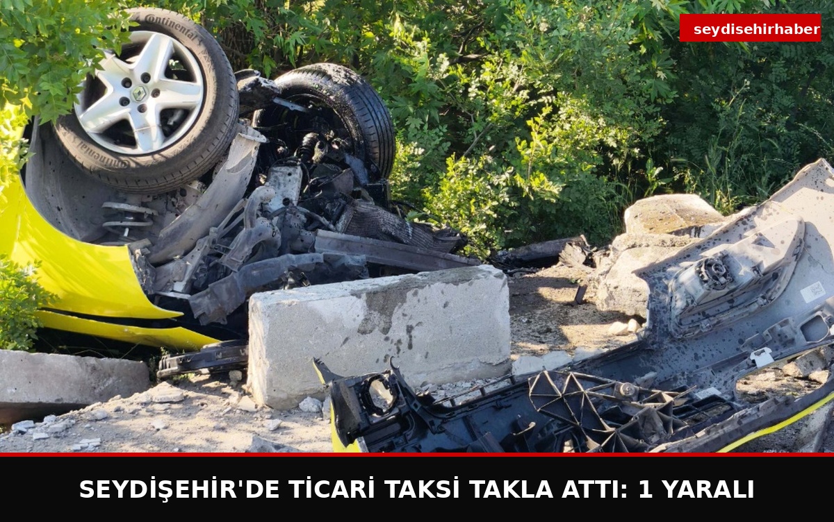 SEYDİŞEHİR'DE TİCARİ TAKSİ TAKLA ATTI: 1 YARALI