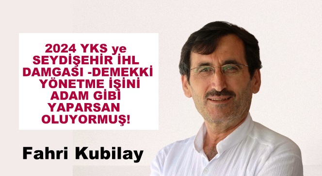 2024 YKS ye İHL Damgası -Demek ki Yönetme işini adam gibi yaparsan oluyormuş!