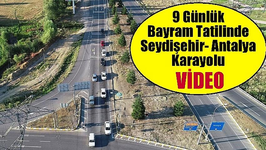 9 günlük bayram tatili başladı! Seydişehir-Antalya karayolunda Son durum