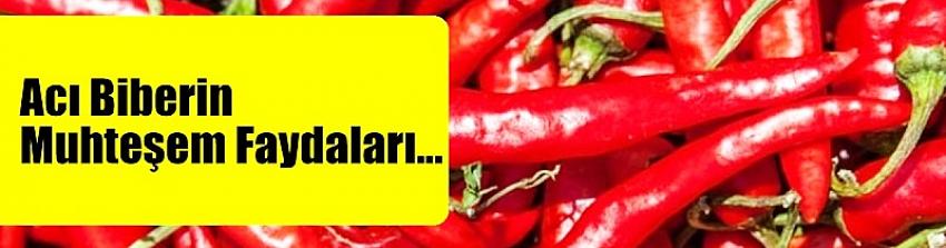 Acı Biberin Muhteşem Faydaları...