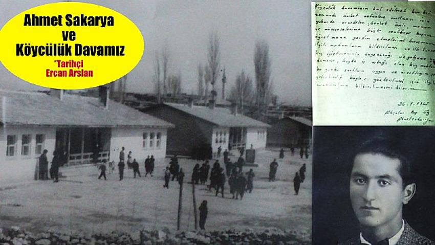 Ahmet Sakarya ve Köycülük Davamız