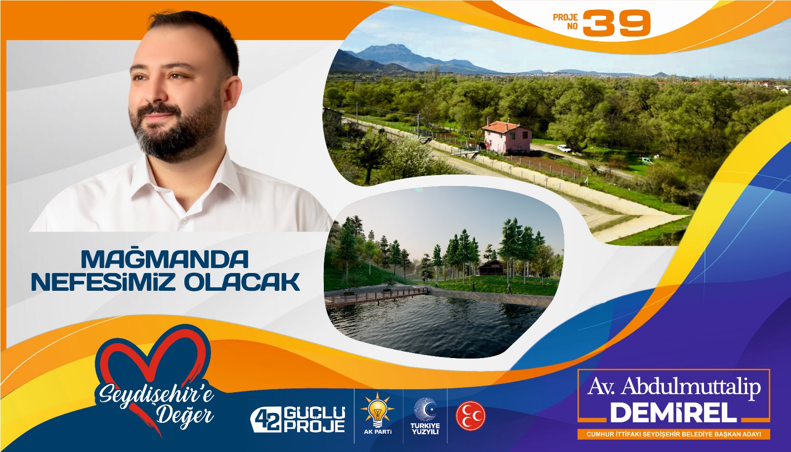 BAŞKAN ADAYI ABDULMUTTALiP DEMİREL MAĞMANDAYI KONFORA KAVUŞTURACAĞIZ