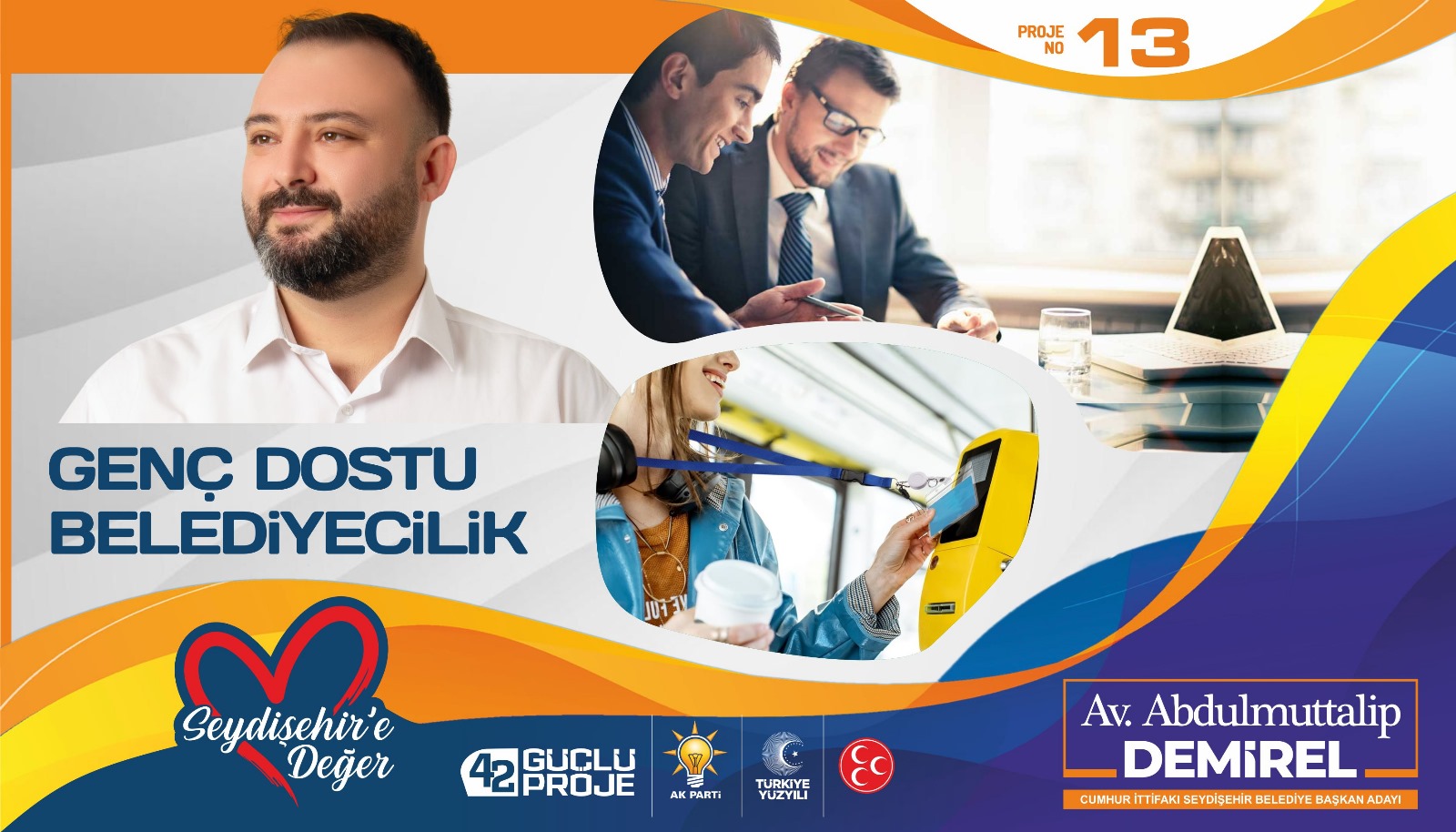 BAŞKAN ADAYI DEMİREL GENÇLERİMİZİN YANINDA OLACAĞIZ