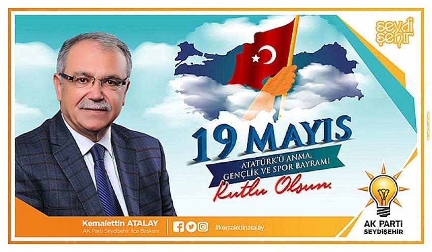 BAŞKAN ATALAY'DAN 19 MAYIS MESAJI