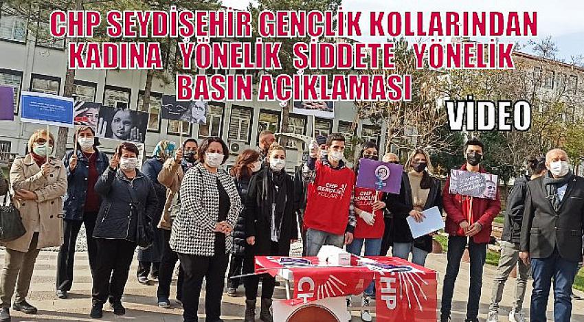 CHP Seydişehir Gençlik Kollarından Kadına  yönelik  Şiddete karşı basın Açıklaması.VİDEO