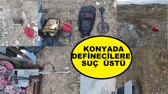 DEFİNECİLER KAÇAK KAZI YAPARKEN SUÇÜSTÜ YAKALANDI