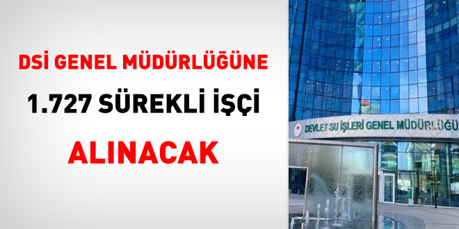 Devlet Su İşleri (DSİ) 1727 işçi alacak! Bakan Kirişci duyurdu