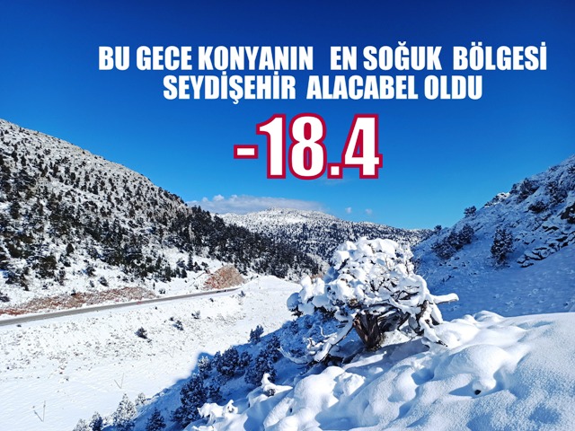 Donacağız! Seydişehir  hafta   boyunca -15  lerde  seyredecek