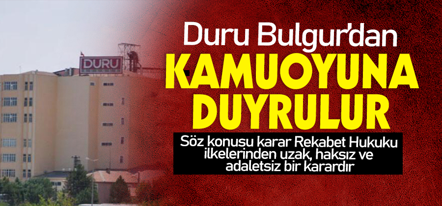 Duru Bulgur Rekabet Kurumu kararı hakkında açıklama