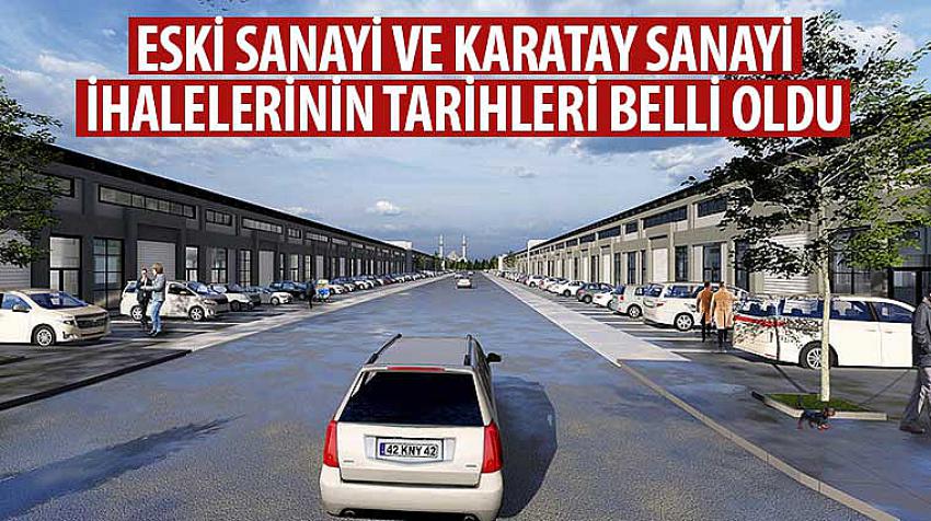 Eski Sanayi ve Karatay Sanayi İhalelerinin Tarihleri Belli Oldu