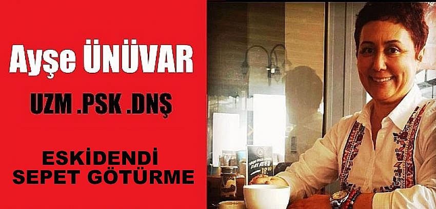 ESKİDENDİ -SEPET GÖTÜRME-