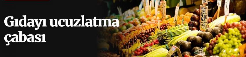 Gıdayı ucuzlatma çabası