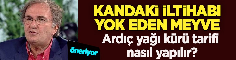 İbrahim Saraçoğlu ardıç yağı faydaları nelerdir? Ardıç yağı kürü tarifi! Kandaki iltihabı yok eden meyve