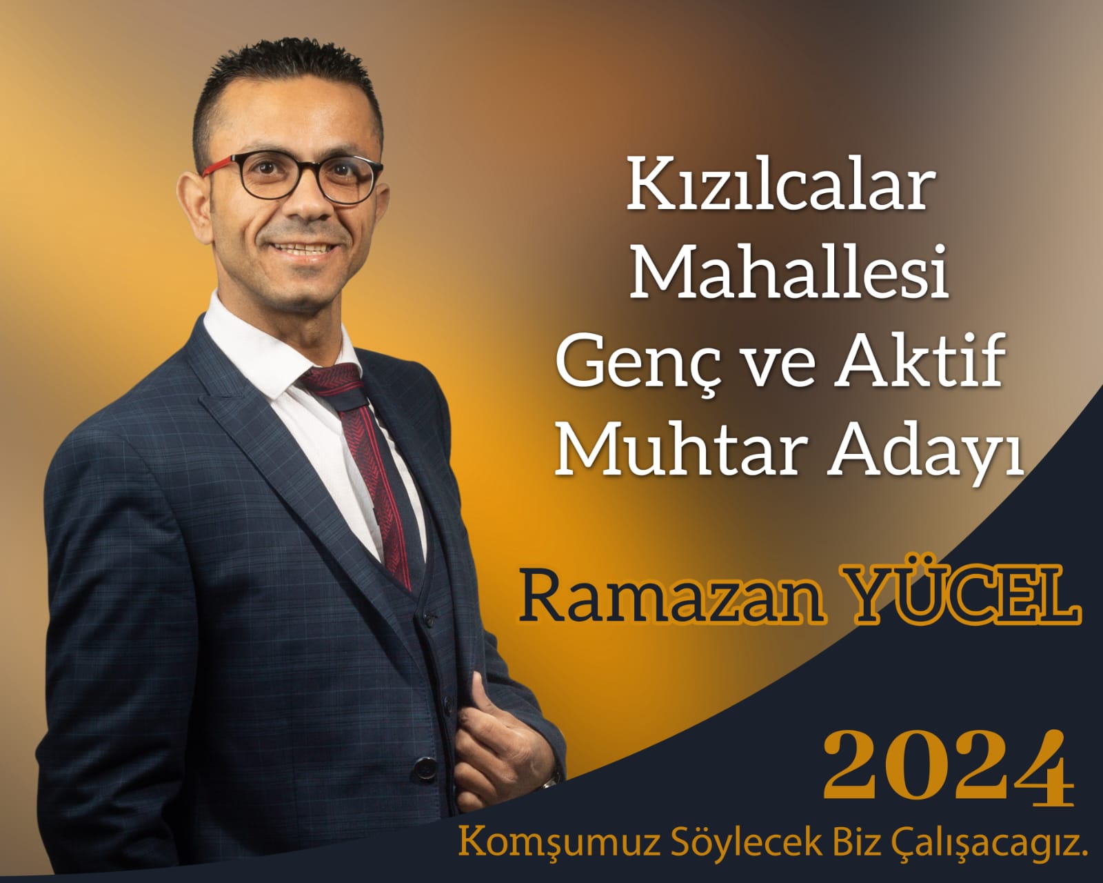 KIZILCALAR MAHALLESİ  MUHTAR ADAYI RAMAZAN YÜCEL