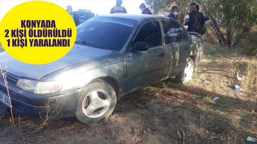  Konya'da 2 kişi öldürüldü, 1 kişi yaralandı