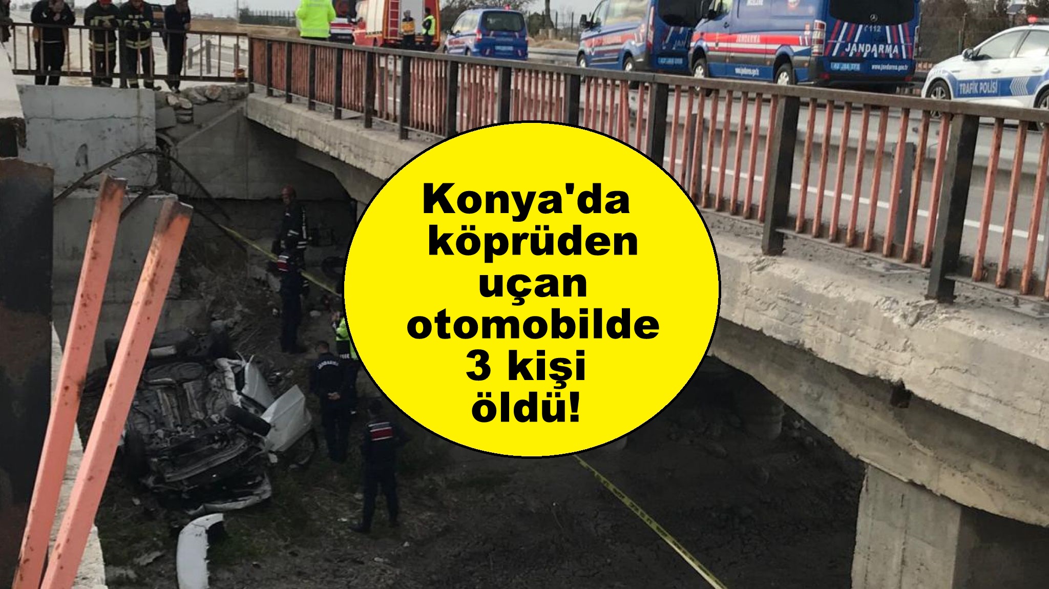 Konya'da köprüden uçan otomobilde 3 kişi öldü!