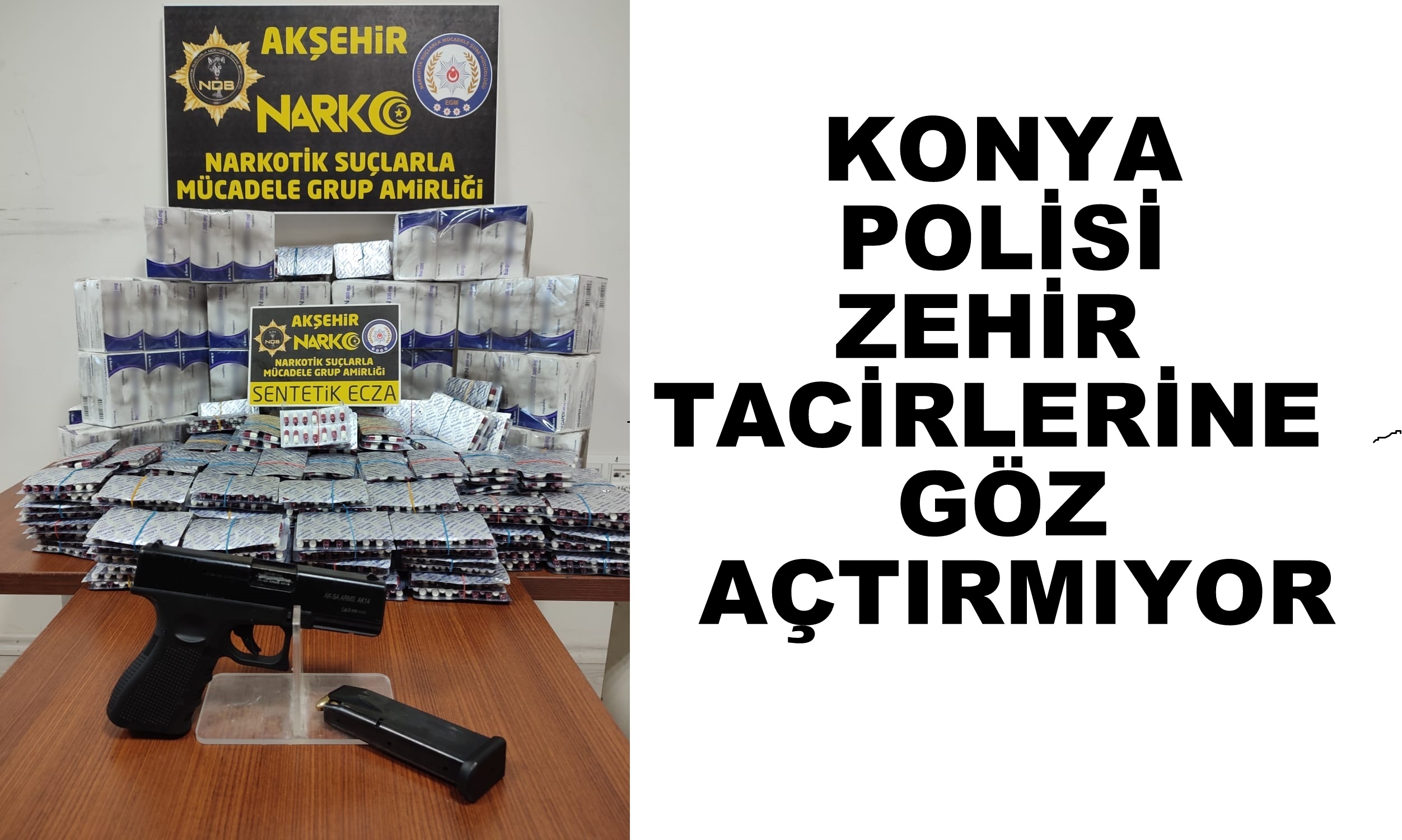 Konya Polisi Zehir Tacirlerine Göz Açtırmıyor