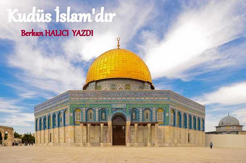 Kudüs İslam'dır