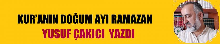 KUR’ANIN DOĞUM AYI RAMAZAN