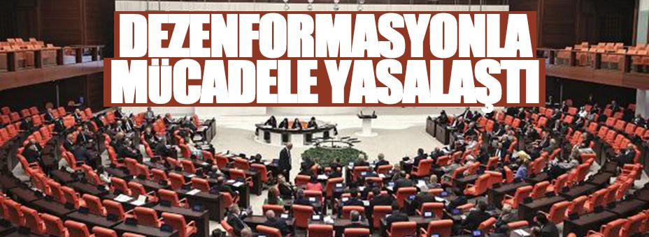 &quot;Dezenformasyonla Mücadele Düzenlemesi&quot; Meclis'ten geçerek yasalaştı