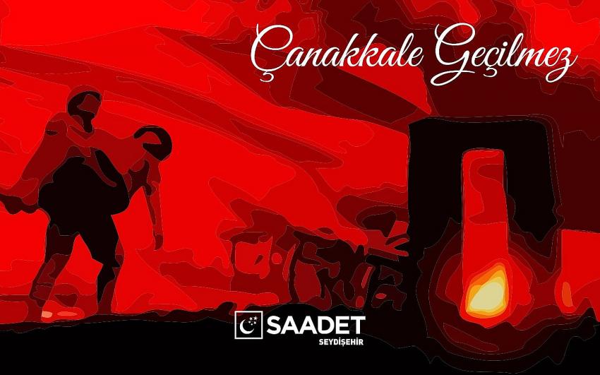 Saadet Partisi Seydişehir İlçe Başkanından Çanakkale Mesaj 