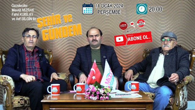 ŞEHİR VE GÜNDEMİN BU HAFTAKİ KONUSU YEREL DE SİYASET