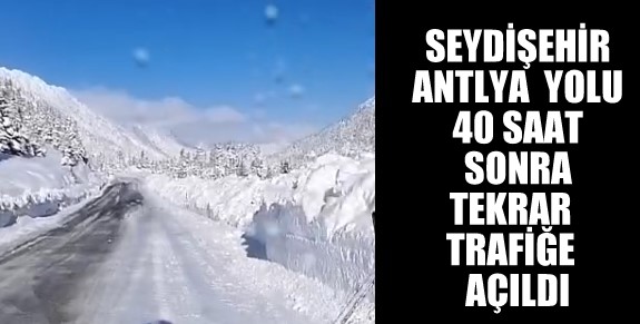 Seydişehir Antalya yolu 40 saat sonra trafiğe açıldı