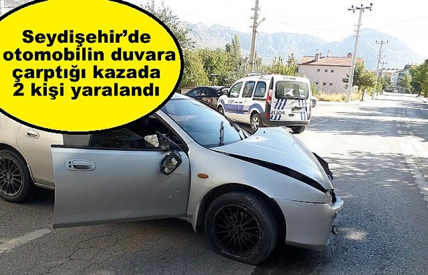 Seydişehir’de otomobilin duvara çarptığı kazada 2 kişi yaralandı