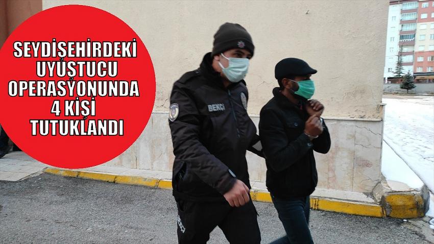 Seydişehir'de  uyuşturucu operasyonda 4 kişi tutuklandı