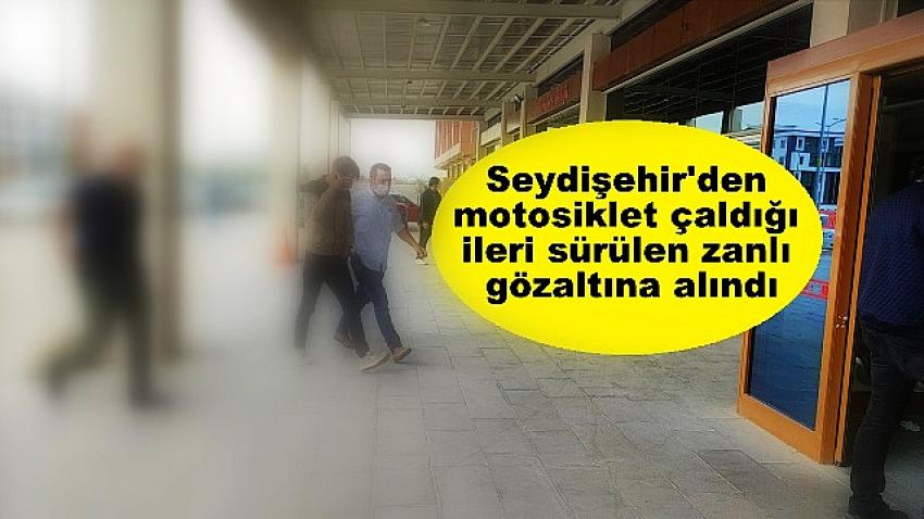 Seydişehir'den motosiklet çaldığı ileri sürülen zanlı gözaltına alındı