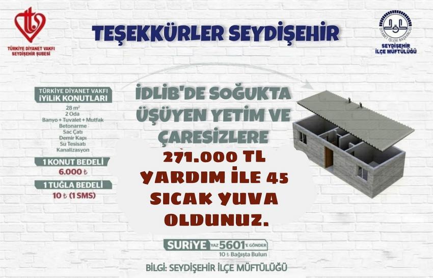 SEYDİŞEHİR MÜFTÜLÜĞÜNDEN  İDLİB’E 45 İYİLİK KONUTU