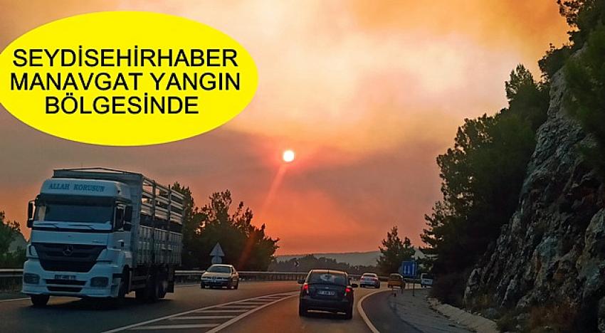 Seydisehirhaber Manavgat Yangın Bölgesinde  VİDEOHABER