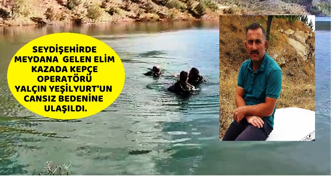 Seydişehirli Kepçe  Operatörü  Yalçın Yeşilyurt  hayatını kaybetti VİDEO