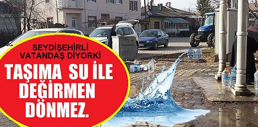 Taşıma Su İle Değirmen Dönmüyor!