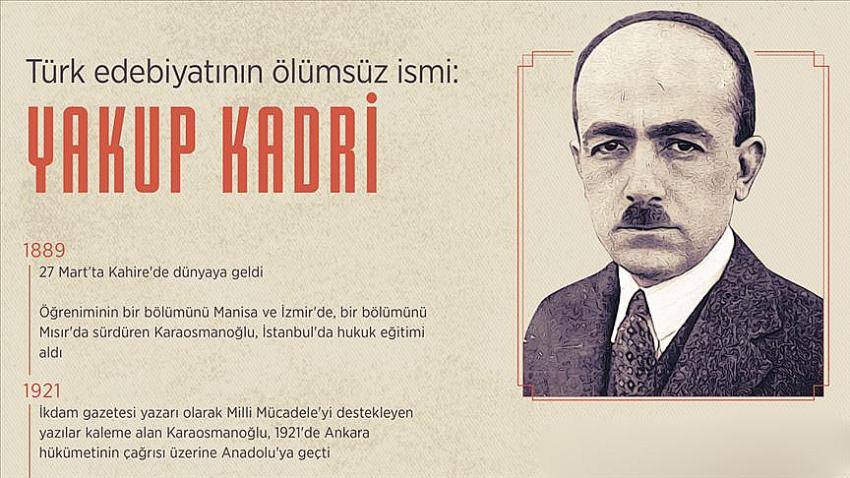 Türk edebiyatının unutulmaz ismi: Yakup Kadri Karaosmanoğlu